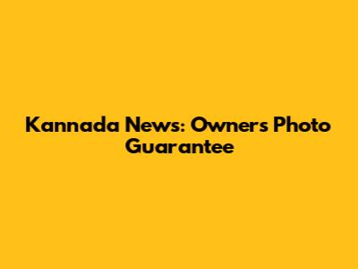 Kannada News: Owner's Photo Guarantee