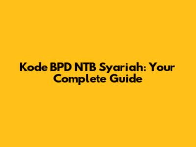 Kode BPD NTB Syariah: Your Complete Guide