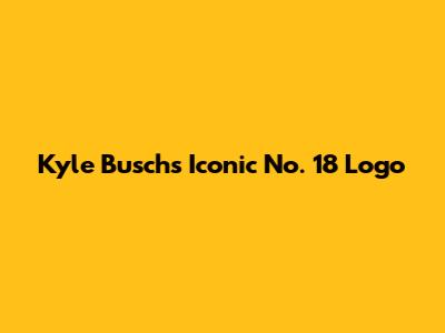 Kyle Busch's Iconic No. 18 Logo