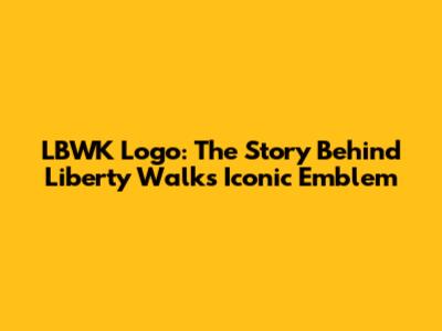 LBWK Logo: The Story Behind Liberty Walk's Iconic Emblem