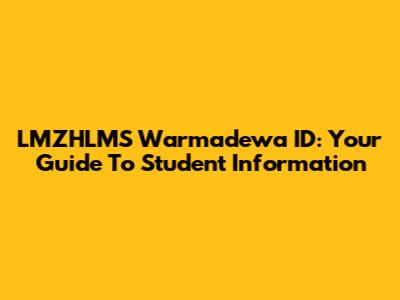 LMZHLMS Warmadewa ID: Your Guide To Student Information