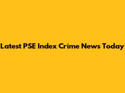 Latest PSE Index Crime News Today