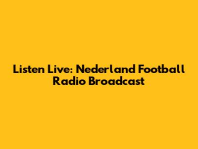 Listen Live: Nederland Football Radio Broadcast