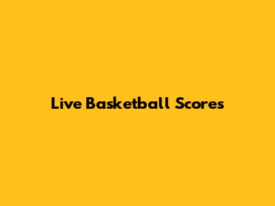 Live Basketball Scores