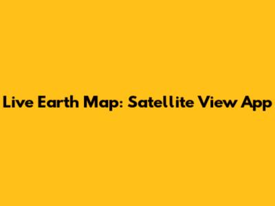 Live Earth Map: Satellite View App