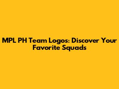MPL PH Team Logos: Discover Your Favorite Squads