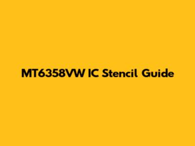 MT6358VW IC Stencil Guide