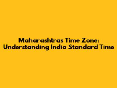 Maharashtra's Time Zone: Understanding India Standard Time