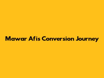 Mawar Afi's Conversion Journey
