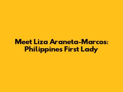 Meet Liza Araneta-Marcos: Philippines' First Lady