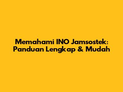 Memahami INO Jamsostek: Panduan Lengkap & Mudah