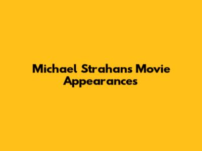 Michael Strahan's Movie Appearances