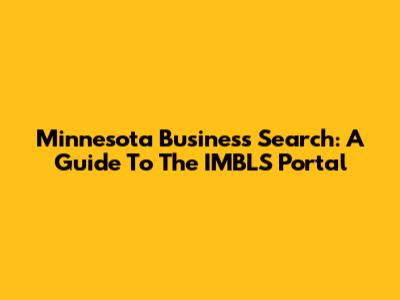 Minnesota Business Search: A Guide To The IMBLS Portal