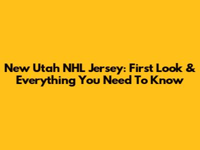 New Utah NHL Jersey: First Look & Everything You Need To Know