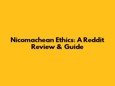 Nicomachean Ethics: A Reddit Review & Guide