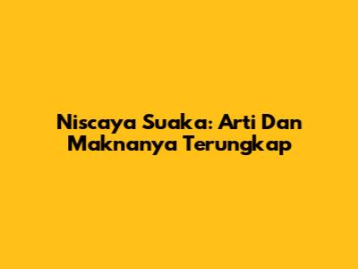 Niscaya Suaka: Arti Dan Maknanya Terungkap