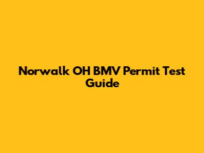 Norwalk OH BMV Permit Test Guide
