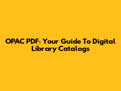 OPAC PDF: Your Guide To Digital Library Catalogs
