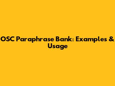 OSC Paraphrase Bank: Examples & Usage