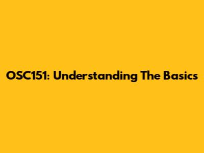OSC151: Understanding The Basics