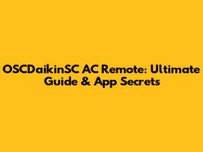 OSCDaikinSC AC Remote: Ultimate Guide & App Secrets