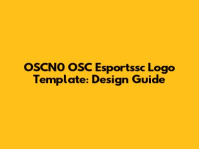 OSCN0 OSC Esportssc Logo Template: Design Guide