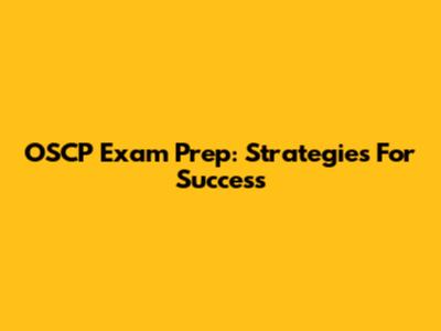 OSCP Exam Prep: Strategies For Success