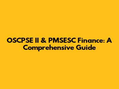 OSCPSE II & PMSESC Finance: A Comprehensive Guide