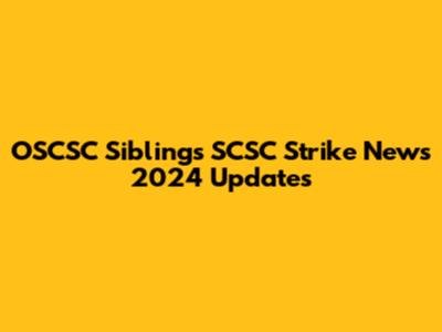 OSCSC Siblings SCSC Strike News 2024 Updates