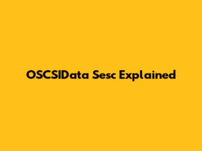 OSCSIData Sesc Explained