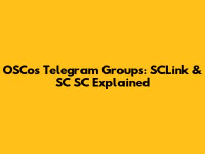 OSCos Telegram Groups: SCLink & SC SC Explained