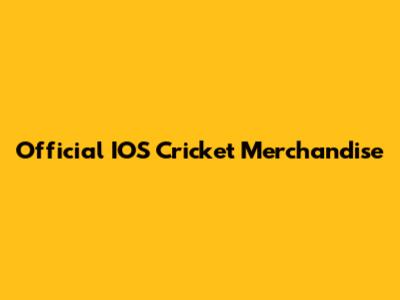 Official IOS Cricket Merchandise