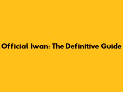 Official Iwan: The Definitive Guide