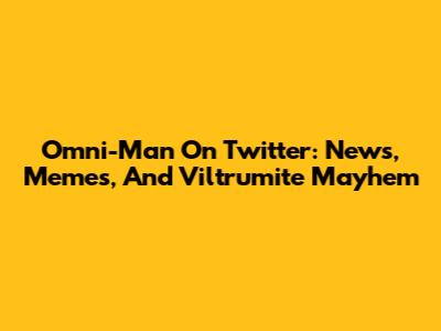 Omni-Man On Twitter: News, Memes, And Viltrumite Mayhem