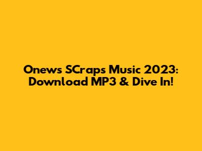 Onew's SCraps Music 2023: Download MP3 & Dive In!