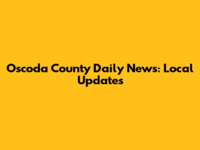 Oscoda County Daily News: Local Updates