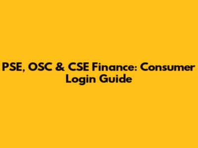 PSE, OSC & CSE Finance: Consumer Login Guide