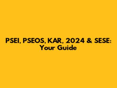 PSEI, PSEOS, KAR, 2024 & SESE: Your Guide