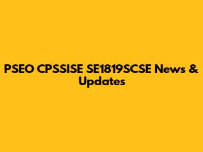 PSEO CPSSISE SE1819SCSE News & Updates