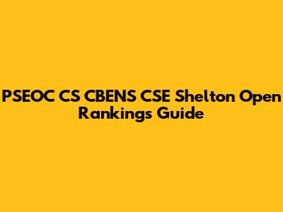 PSEOC CS CBENS CSE Shelton Open Rankings Guide
