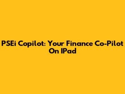 PSEi Copilot: Your Finance Co-Pilot On IPad