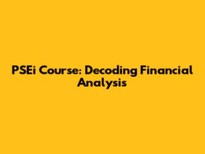 PSEi Course: Decoding Financial Analysis