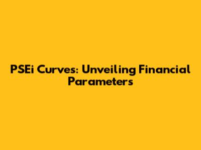 PSEi Curves: Unveiling Financial Parameters