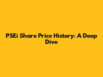 PSEi Share Price History: A Deep Dive