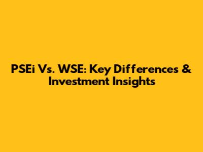 PSEi Vs. WSE: Key Differences & Investment Insights