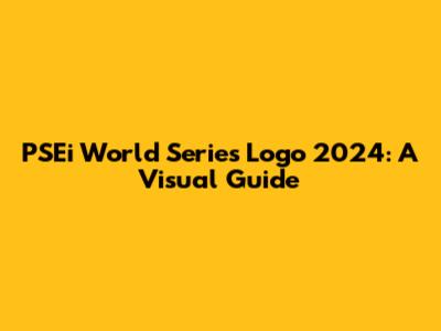 PSEi World Series Logo 2024: A Visual Guide