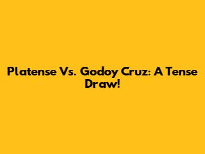 Platense Vs. Godoy Cruz: A Tense Draw!