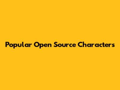 Popular Open Source Characters