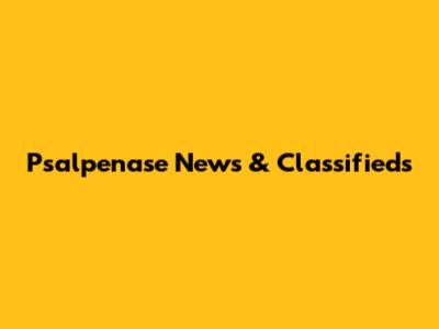 Psalpenase News & Classifieds