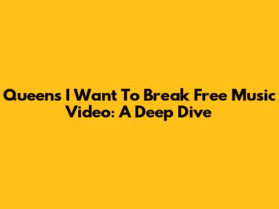 Queen's "I Want To Break Free" Music Video: A Deep Dive